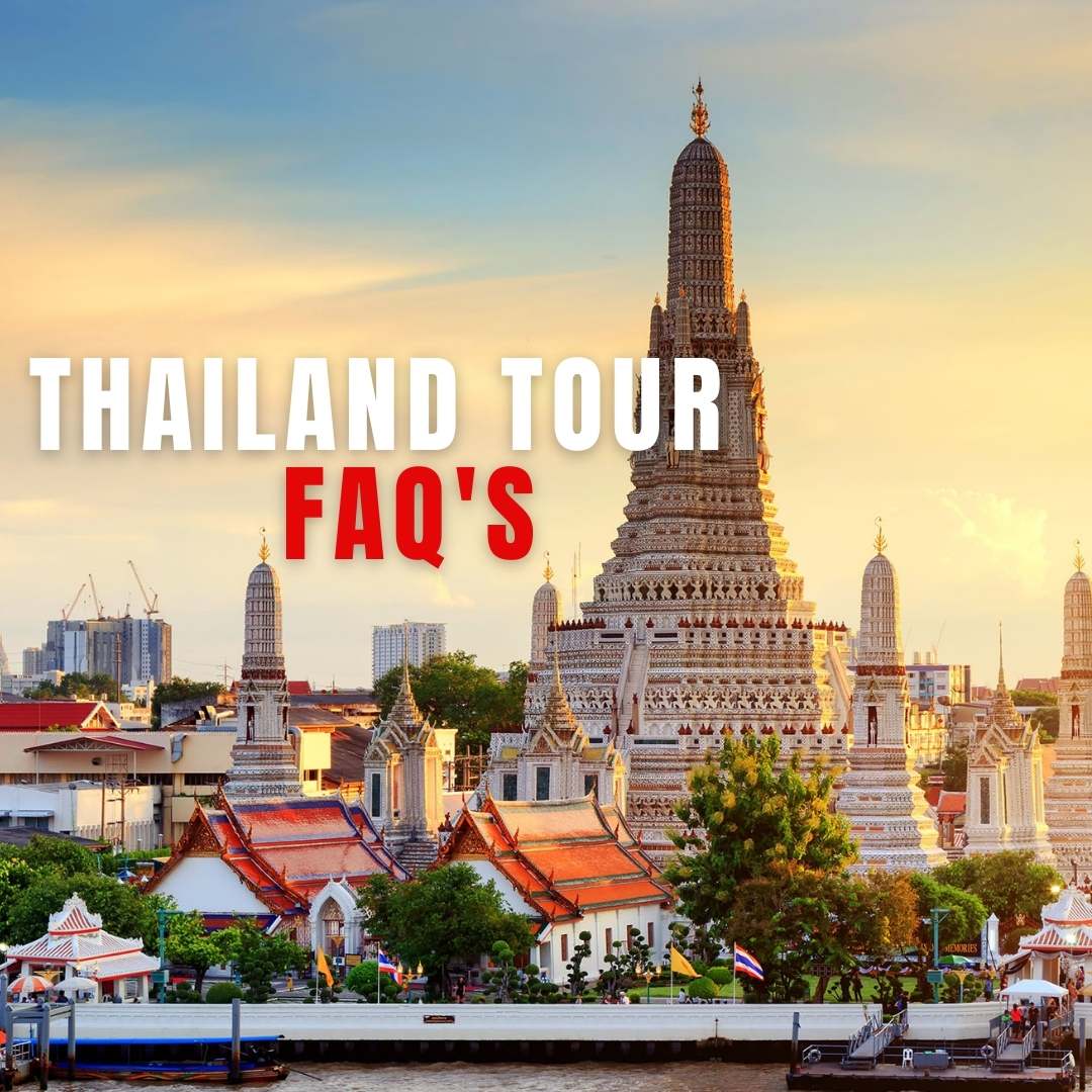 Thailand Tour FAQ's
